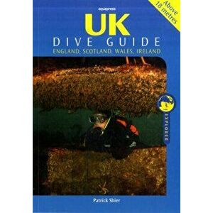 UK Dive Guide. Diving Guide to England, Ireland, Scotland and Wales, Paperback - Patrick Shier imagine