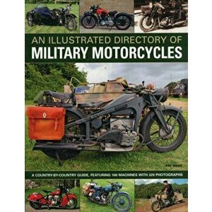 Illustrated Directory of Military Motorcycles, Paperback - Pat Ware imagine
