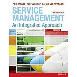 Service Management. An integrated approach, Paperback - Roland Van Dierdonck imagine