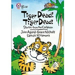 Tiger Dead! Tiger Dead! Stories from the Caribbean. Band 13/Topaz, Paperback - Satoshi Kitamura imagine