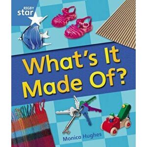 Rigby Star Guided Year 1 Blue Level: Whats It Made Of Reader Single, Paperback - *** imagine