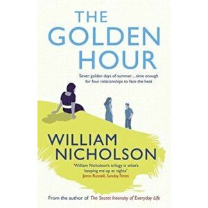 Golden Hour, Paperback - William Nicholson imagine