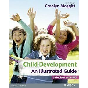 Child Development, An Illustrated Guide 3rd edition with DVD. Birth to 19 years - Carolyn Meggitt imagine