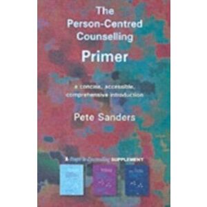 Person-Centred Counselling Primer. A Steps in Counselling Supplement, Paperback - Pete Sanders imagine