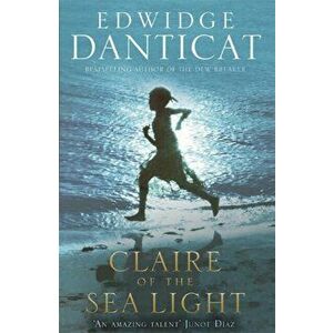 Claire of the Sea Light, Paperback - Edwidge Danticat imagine