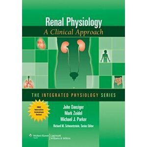 Renal Physiology. A Clinical Approach, Paperback - Michael J. Parker imagine