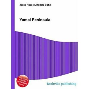 Yamal Peninsula, Paperback - Ronald Cohn imagine