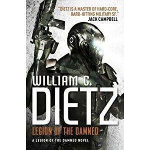 Legion of the Damned, Paperback - William C. Dietz imagine