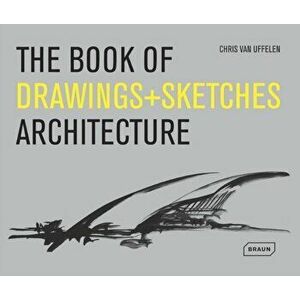 Book of Drawings + Sketches - Architecture, Hardback - Chris van Uffelen imagine