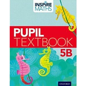 Inspire Maths: 5: Pupil Book 5B, Paperback - Gibbs imagine
