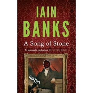 Song Of Stone, Paperback - Iain Banks imagine