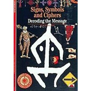 Signs, Symbols and Ciphers. Decoding the Message, Paperback - Sophie Hawkes imagine