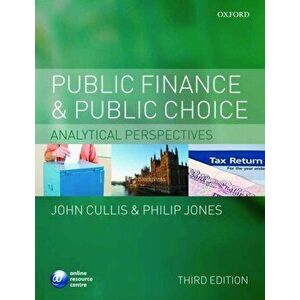 Public Finance and Public Choice. Analytical Perspectives, Paperback - Philip Jones imagine