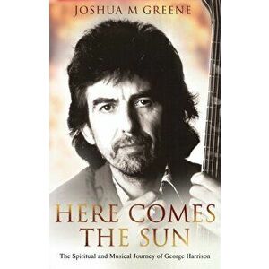 Here Comes The Sun, Paperback - Joshua M. Greene imagine