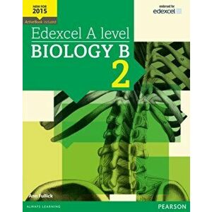 Edexcel A level Biology B Student Book 2 + ActiveBook - Ann Fullick imagine
