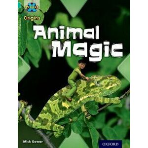 Project X Origins: Turquoise Book Band, Oxford Level 7: Hide and Seek: Animal Magic, Paperback - Mick Gowar imagine