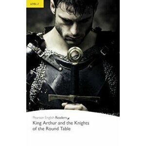 Level 2: King Arthur and the Knights of the Round Table, Paperback - Deborah Tempest imagine