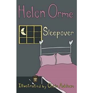 Sleepover, Paperback - Helen Orme imagine