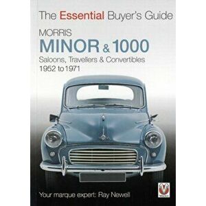 Essential Buyers Guide Morris Minor & 1000, Paperback - Ray Newell imagine