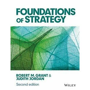 Foundations of Strategy, Paperback - Judith J. Jordan imagine