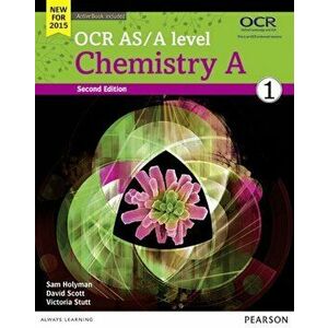 OCR AS/A level Chemistry A Student Book 1 + ActiveBook - Sam Holyman imagine