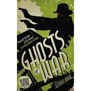 Ghosts of War (A Ghost Novel), Paperback - George Mann imagine