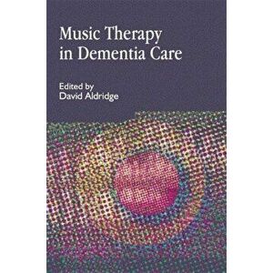 Music Therapy in Dementia Care, Paperback - *** imagine