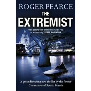 Extremist. A pacey, dramatic action-packed thriller, Paperback - Roger Pearce imagine