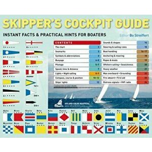 Skipper's Cockpit Guide. Instant Facts and Practical Hints for Boaters, Spiral Bound - Bo Streiffert imagine