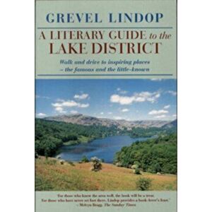 Literary Guide to the Lake District, Paperback - Grevel Lindop imagine