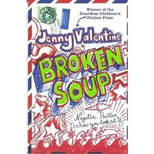 Broken Soup, Paperback - Jenny Valentine imagine