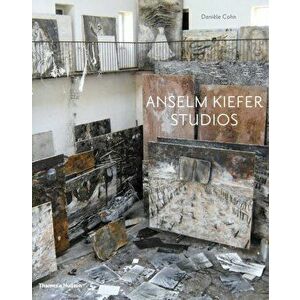 Anselm Kiefer Studios, Hardback - Daniele Cohn imagine