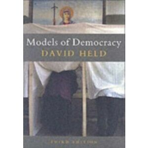 Models of Democracy, Paperback - David Held imagine