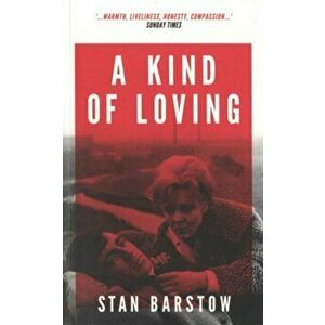 Kind of Loving, Paperback - Stan Barstow imagine