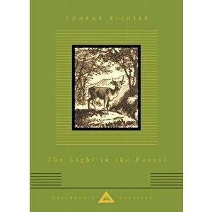 Light In The Forest, Hardback - Conrad Richter imagine