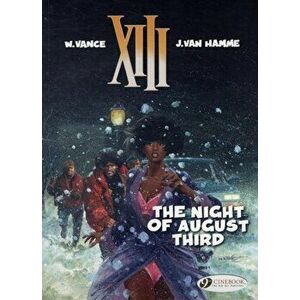 XIII Vol.7: the Night of August Third, Paperback - Jean van Hamme imagine