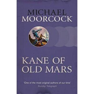 Kane of Old Mars, Paperback - Michael Moorcock imagine