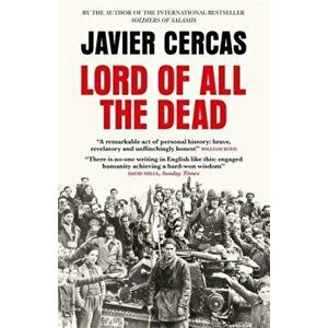Lord of All the Dead, Paperback - Javier Cercas imagine