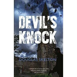 Devil's Knock, Paperback - Douglas Skelton imagine