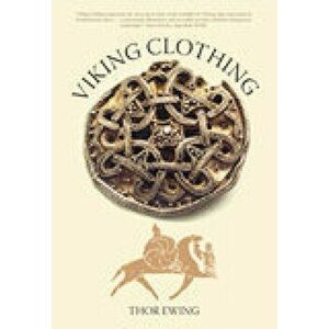 Viking Clothing, Paperback - Thor Ewing imagine