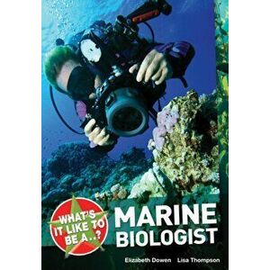 What's it Like to be a ? Marine Biologist, Paperback - Lisa Thompson imagine