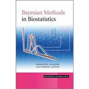 Bayesian Biostatistics, Hardback - Andrew B. Lawson imagine