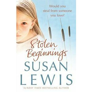 Stolen Beginnings, Paperback - Susan Lewis imagine