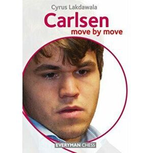 Carlsen. Move by Move, Paperback - Cyrus Lakdawala imagine