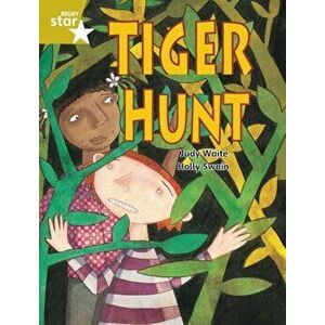 Rigby Star Guided 2 Gold Level: Tiger Hunt Pupil Book (single), Paperback - Judy Waite imagine