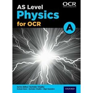 A Level Physics for OCR A: Year 1 and AS, Paperback - Nigel Saunders imagine