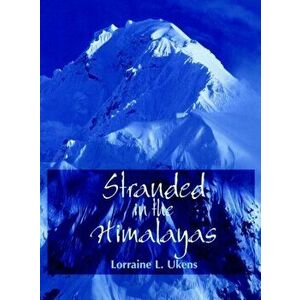 Stranded in the Himalayas. Activity, Paperback - Lorraine L. Ukens imagine