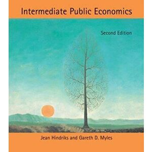 Intermediate Public Economics, Hardback - Gareth D. Myles imagine