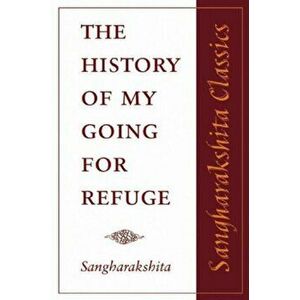 History of My Going for Refuge, Paperback - *** imagine
