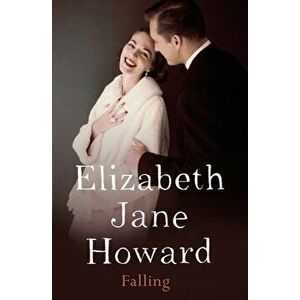 Falling, Paperback - Elizabeth Jane Howard imagine